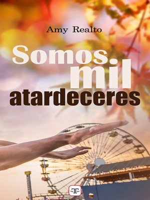 cover image of Somos mil atardeceres (Serie Destino o Casualidad 3)